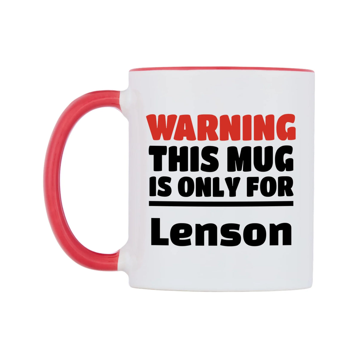 Warning This Mug is ONLY for Lenson Mug — white 11oz gloss mug with a red inside and handle, right side, on a white background