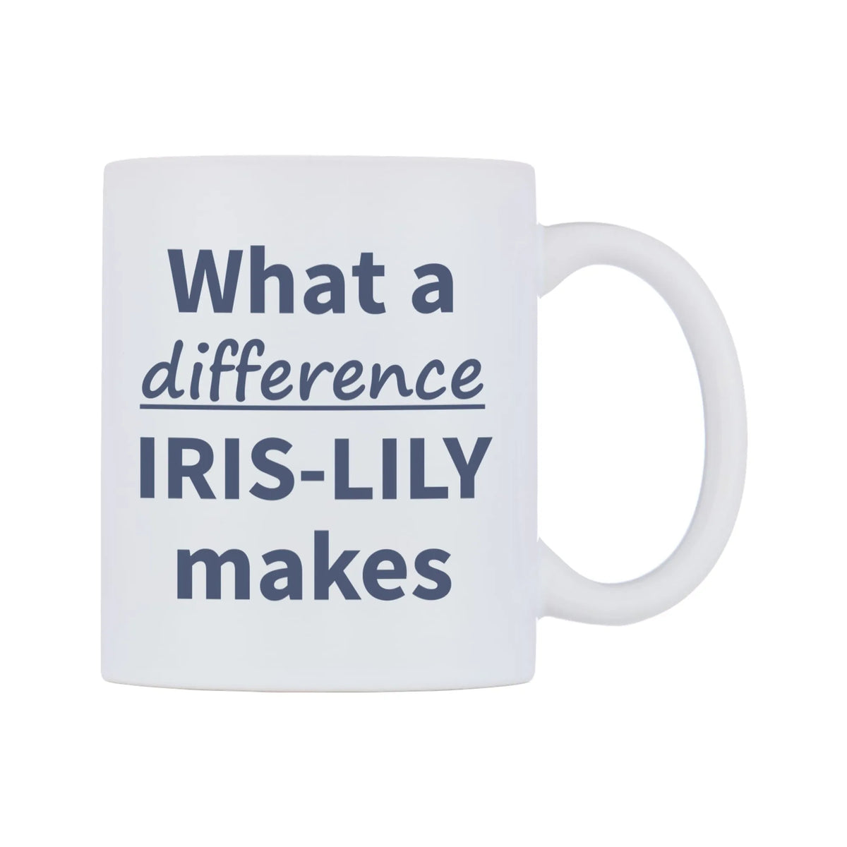 What a difference IRIS-LILY makes Mug — mug, left side, on a white background