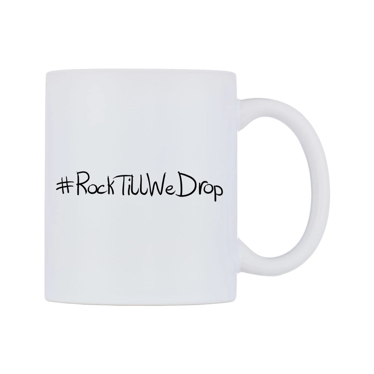 RockTillWeDrop Mug — mug, left side, on a white background