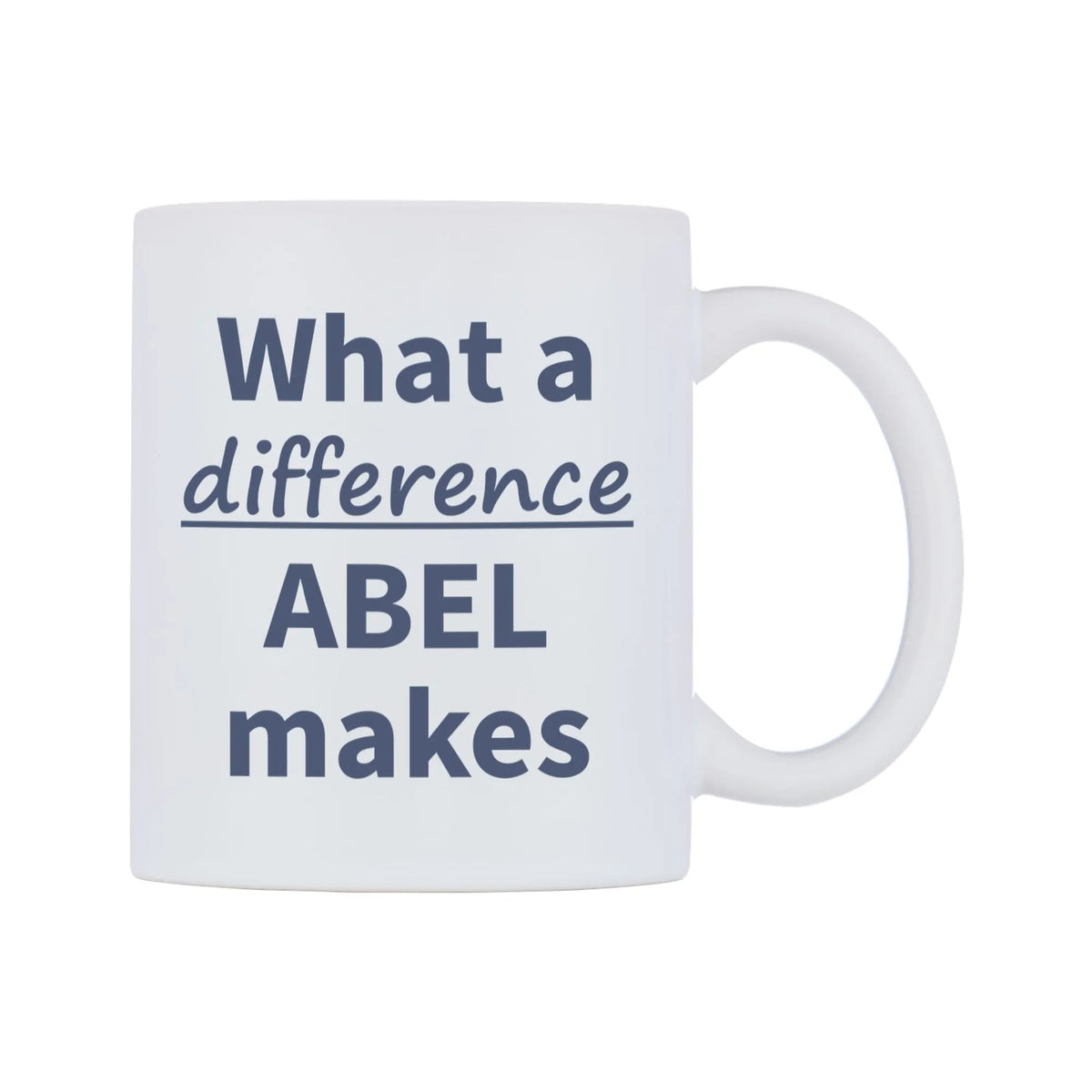What a difference ABEL makes Mug — mug, left side, on a white background