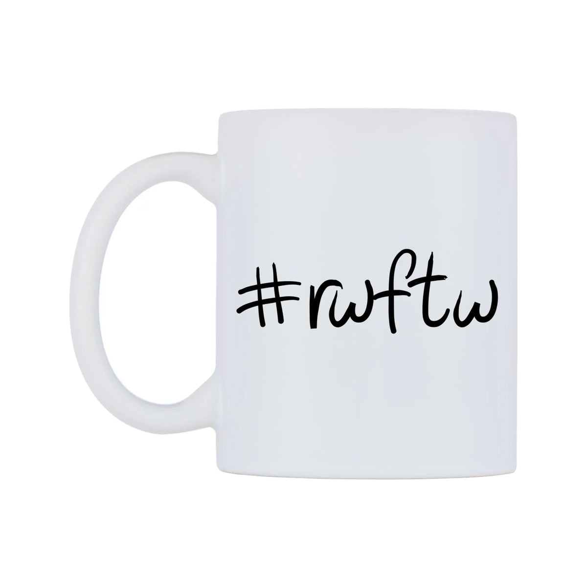 rwftw Mug — mug, right side, on a white background