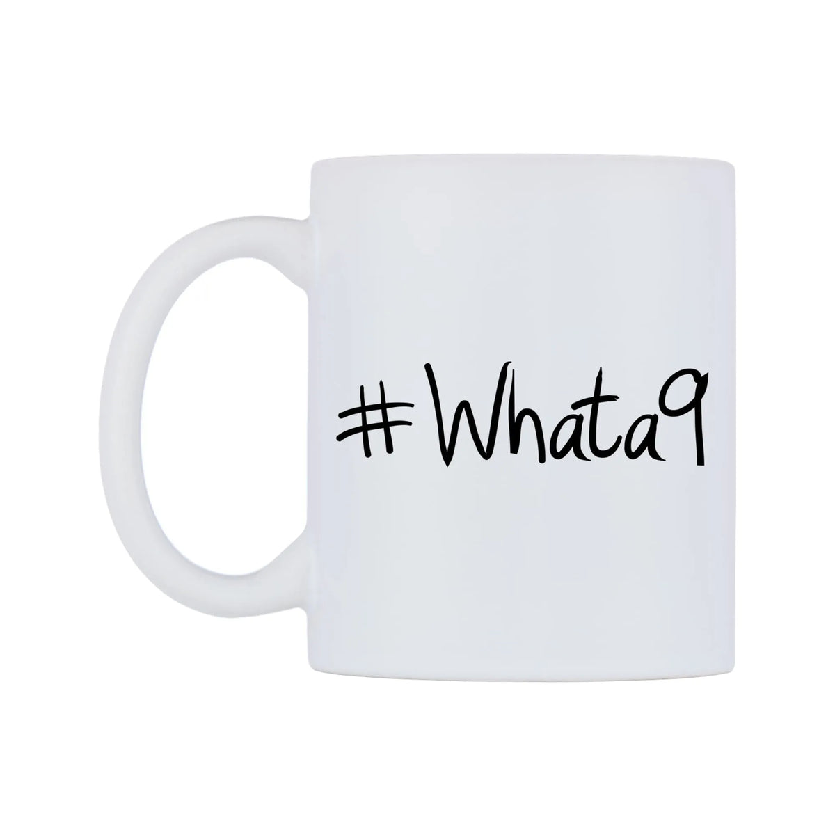 Whata9 Mug — mug, right side, on a white background