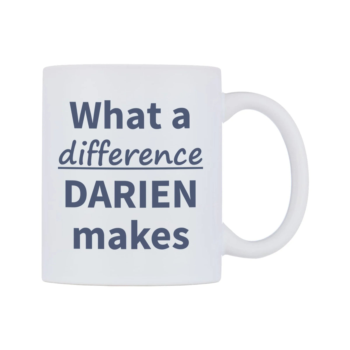 What a difference DARIEN makes Mug — mug, left side, on a white background