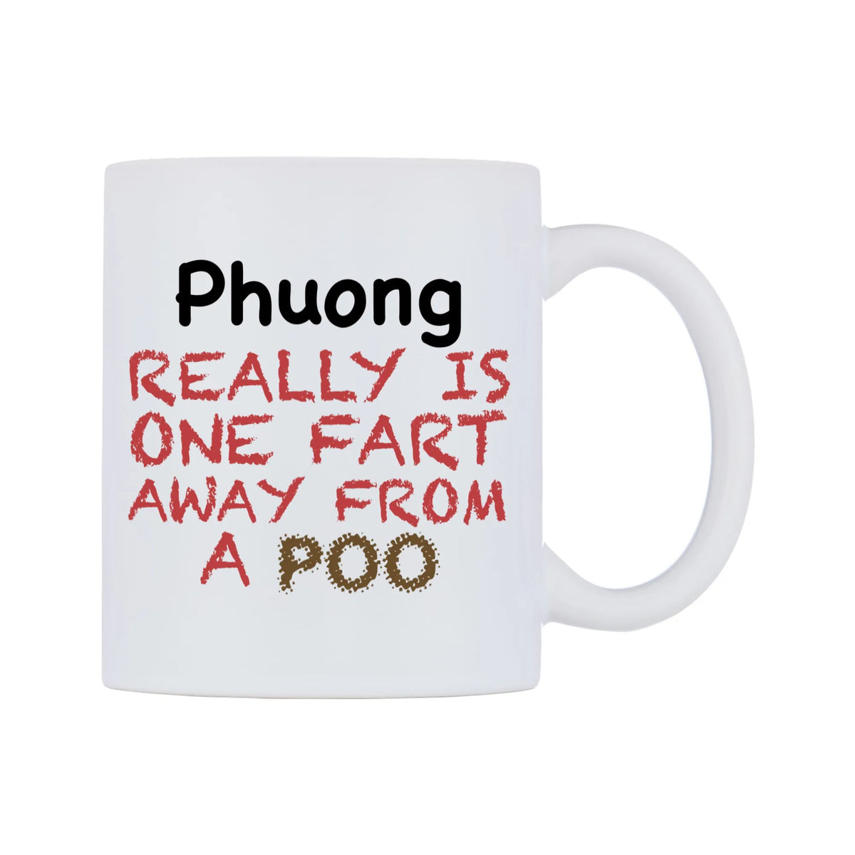 Phuong Really is ONE Fart Away from A Poo Mug — mug, left side, on a white background