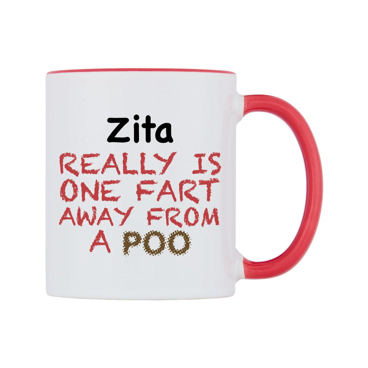 Zita Really is ONE Fart Away from A Poo Mug — white 11oz gloss mug with a red inside and handle, left side, on a white background