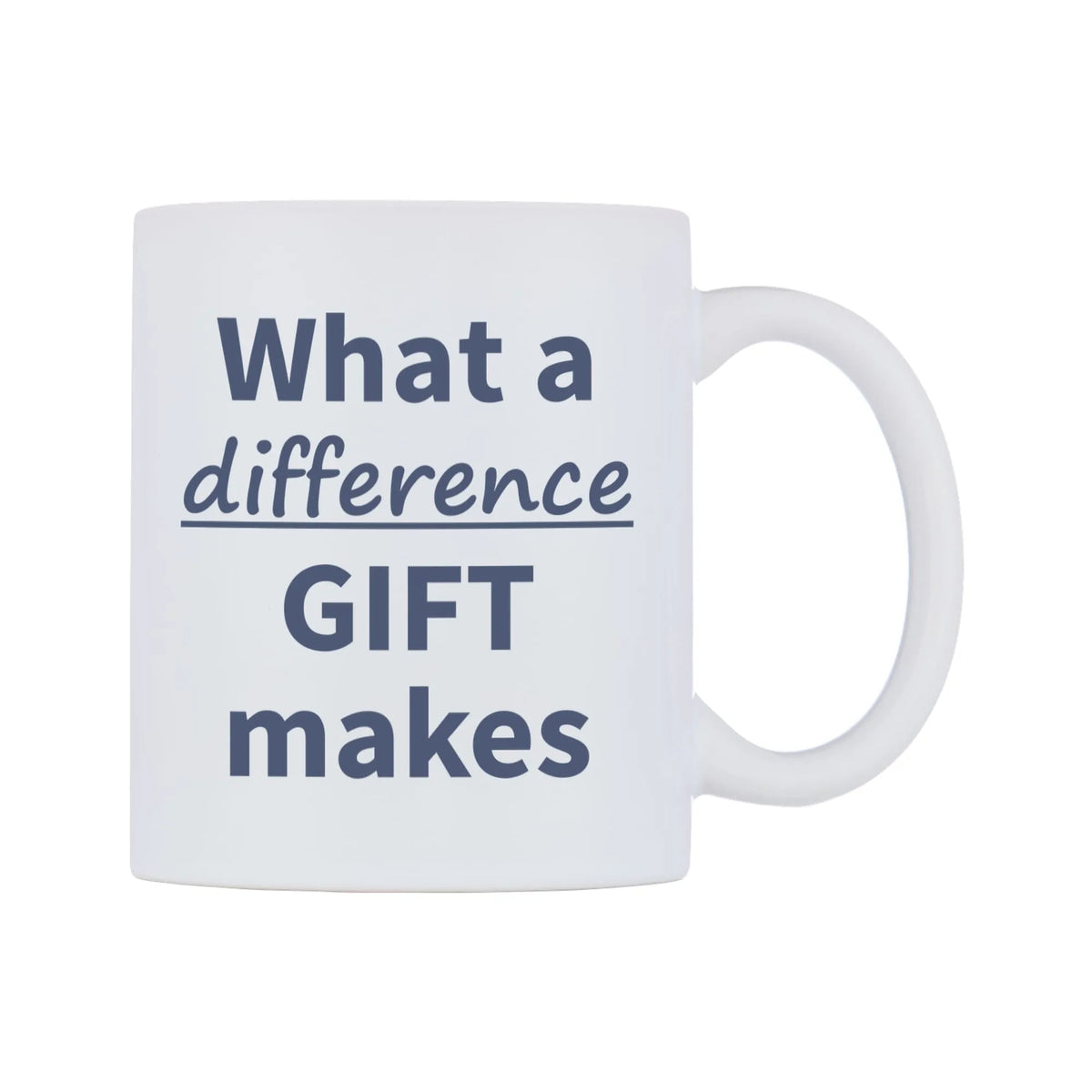What a difference GIFT makes Mug — mug, left side, on a white background
