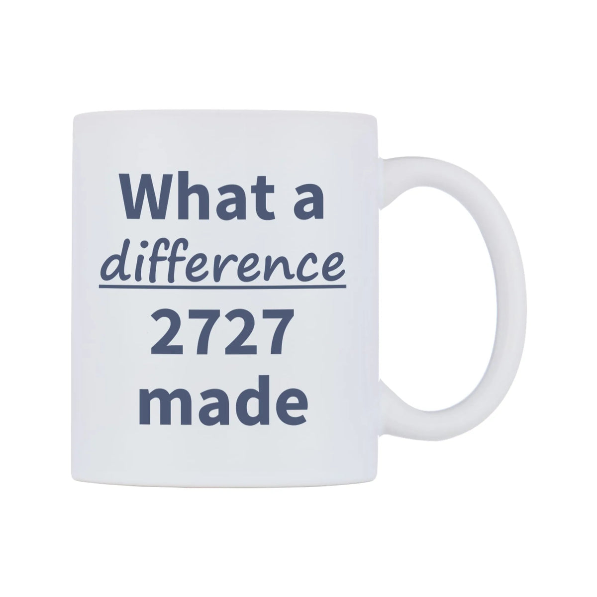 What a difference 2727 made Mug — mug, left side, on a white background