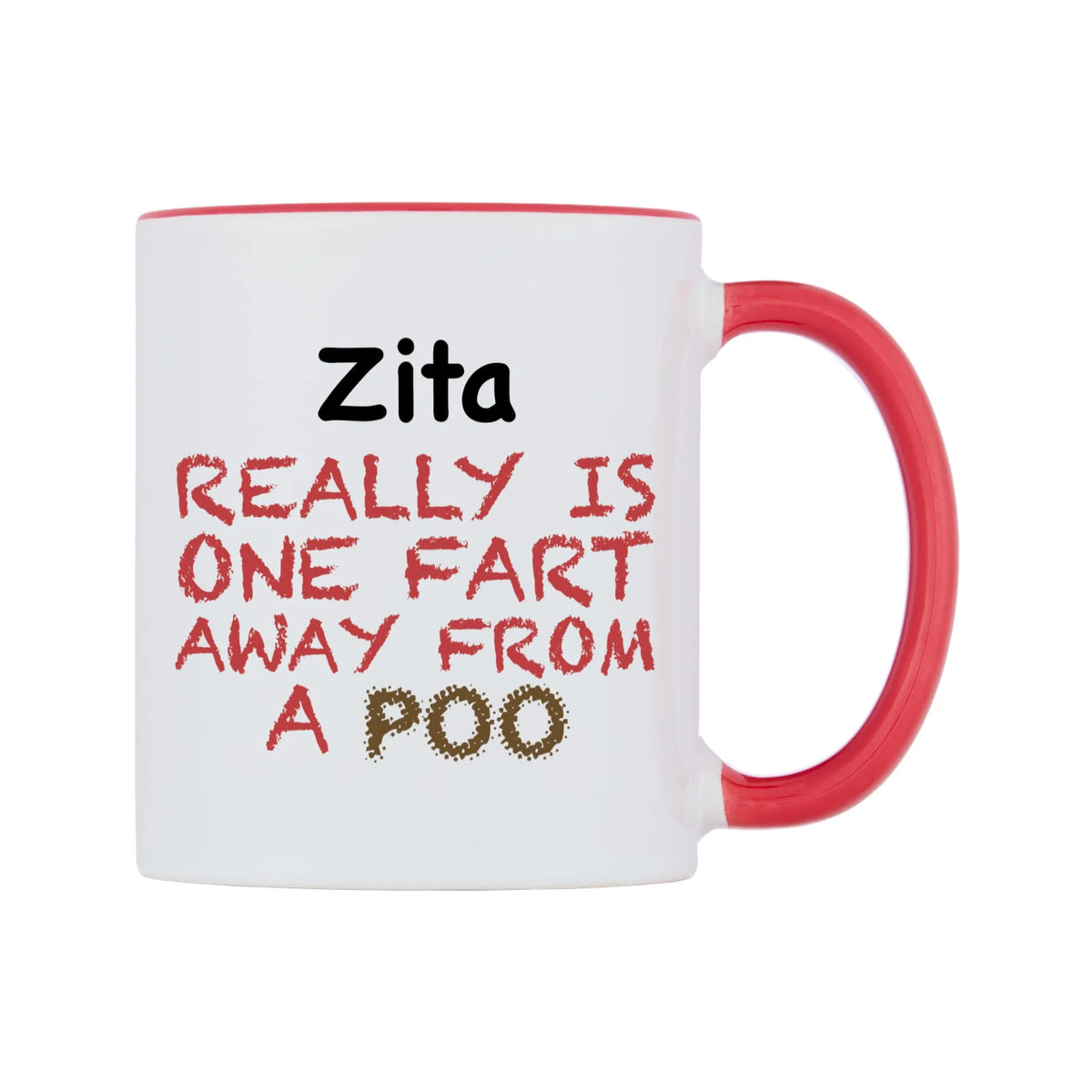 Zita Really is ONE Fart Away from A Poo Mug — white 11oz gloss mug with a red inside and handle, left side, on a white background