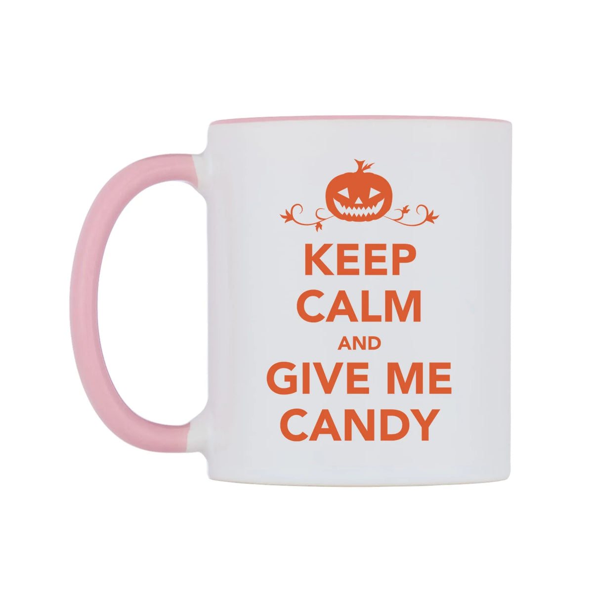 Keep Calm And Give Me Candy Mug — white 11oz gloss mug with a pink inside and handle, right side, on a white background