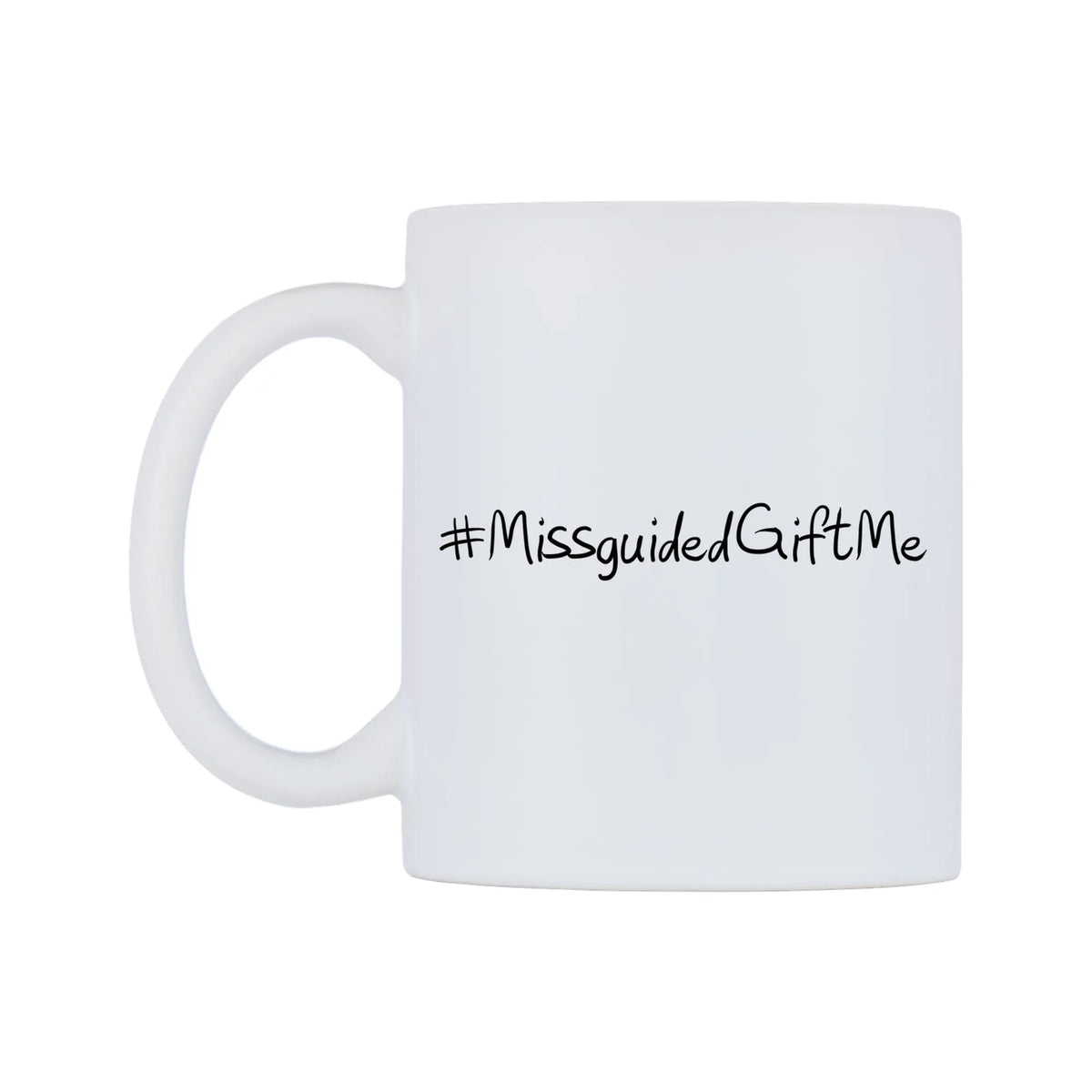 MissguidedGiftMe Mug — mug, right side, on a white background