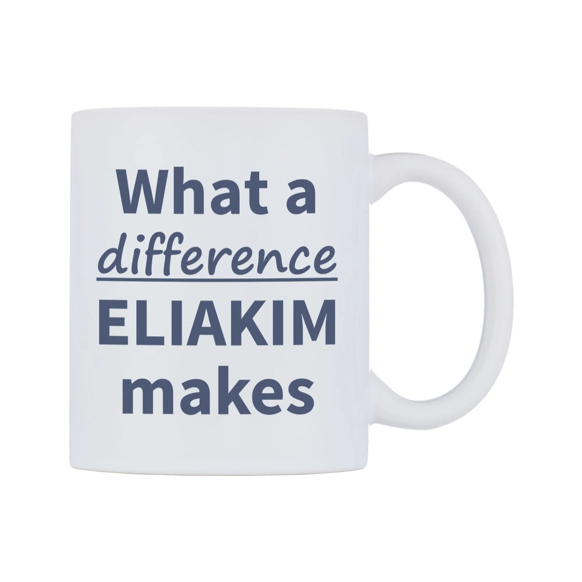 What a difference ELIAKIM makes Mug — mug, left side, on a white background