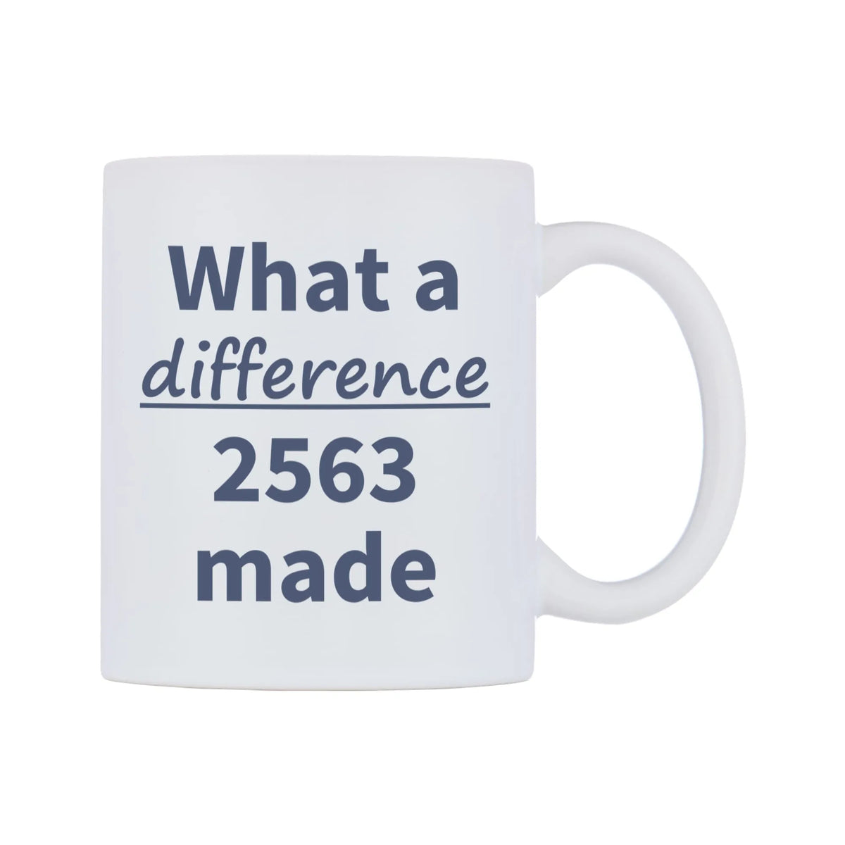 What a difference 2563 made Mug — mug, left side, on a white background