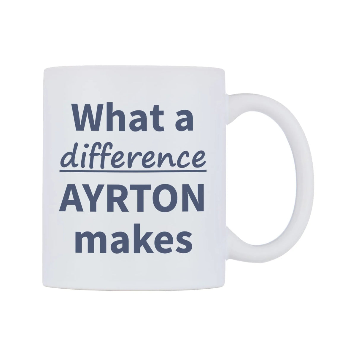 What a difference AYRTON makes Mug — mug, left side, on a white background