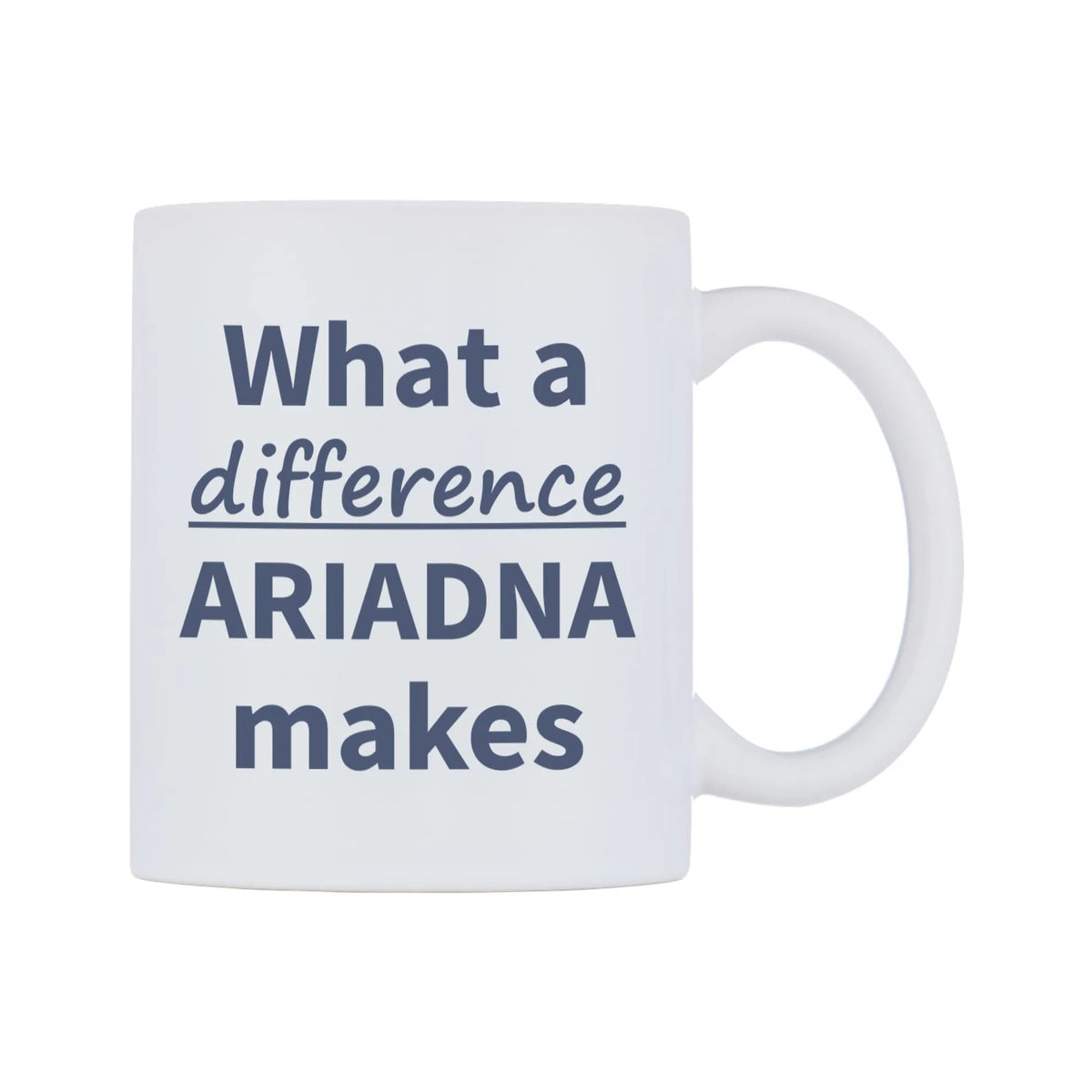 What a difference ARIADNA makes Mug — mug, left side, on a white background
