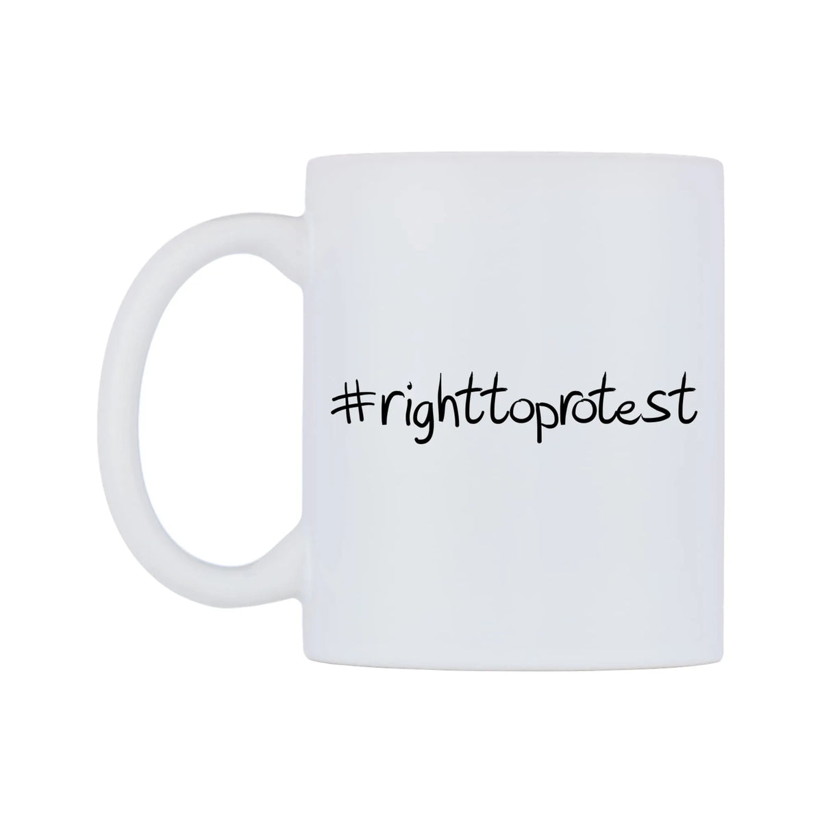 righttoprotest Mug — mug, right side, on a white background