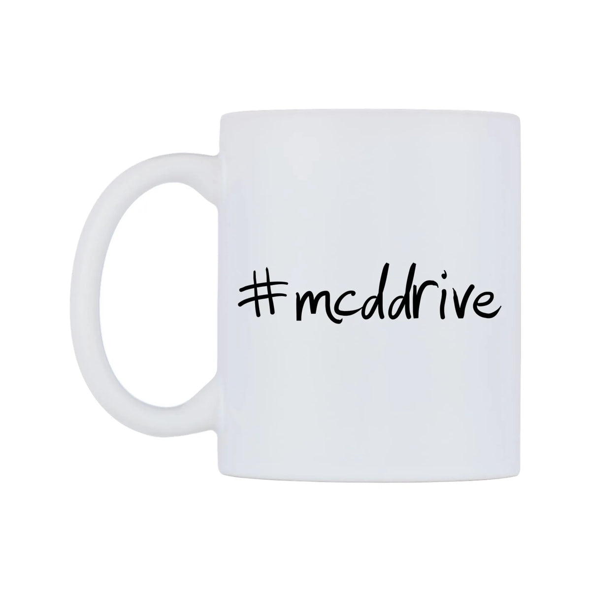 mcddrive Mug — mug, right side, on a white background