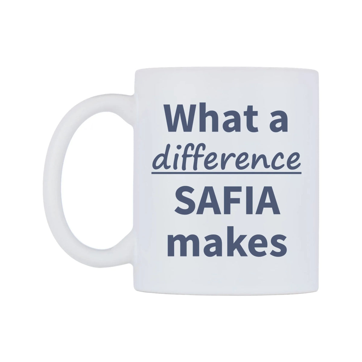 What a difference SAFIA makes Mug — mug, right side, on a white background