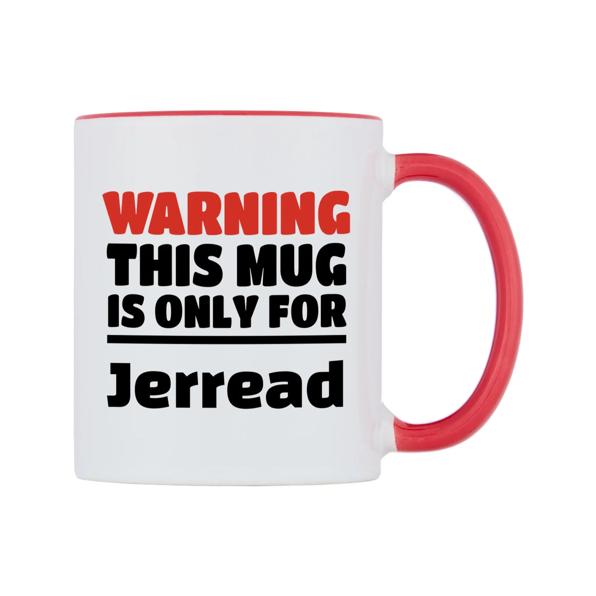 Warning This Mug is ONLY for Jerread Mug — white 11oz gloss mug with a red inside and handle, left side, on a white background