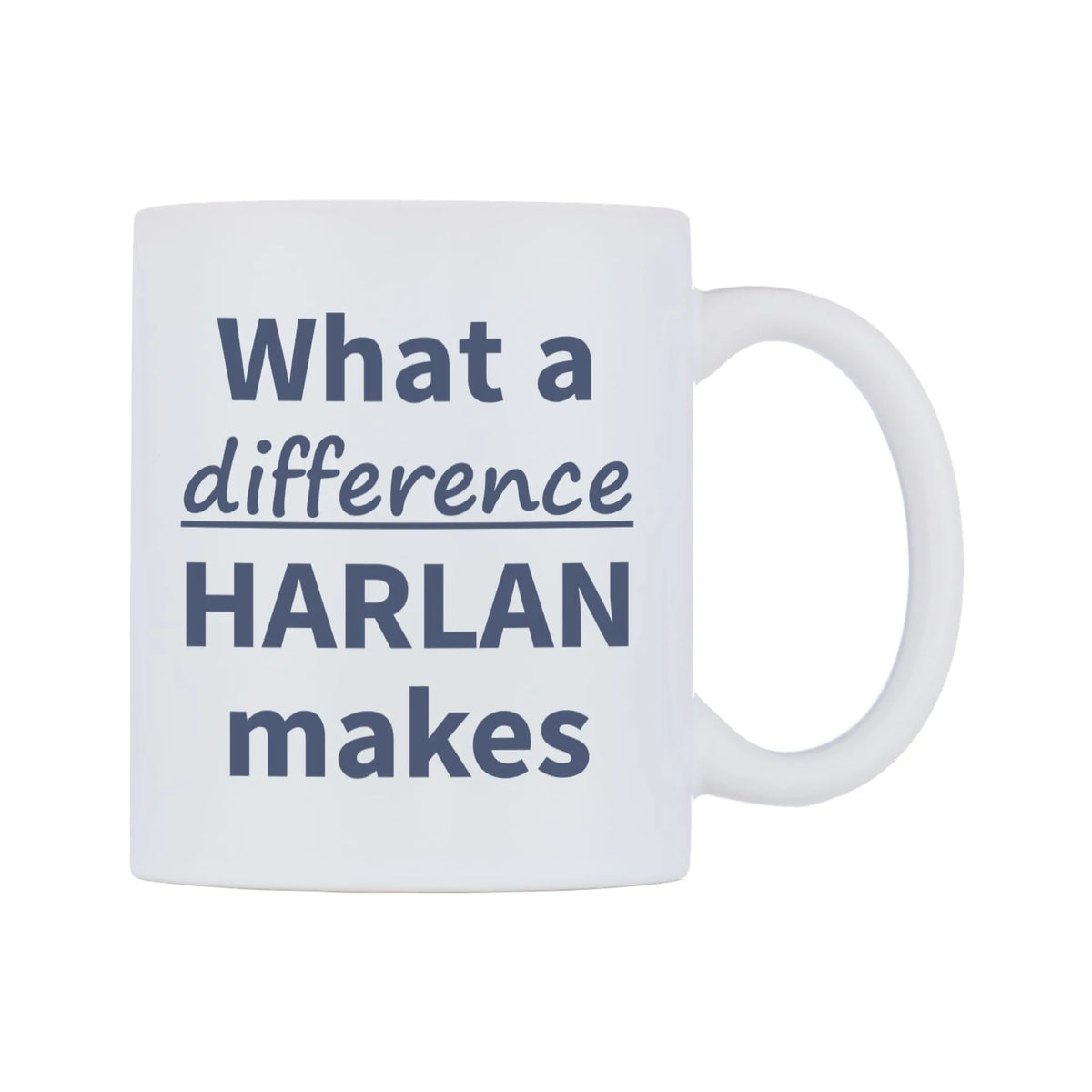 What a difference HARLAN makes Mug — mug, left side, on a white background