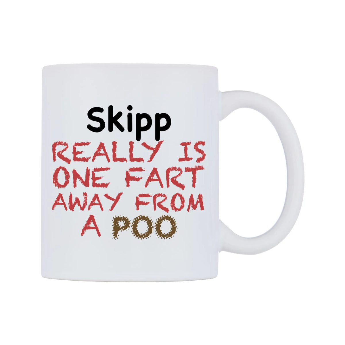 Skipp Really is ONE Fart Away from A Poo Mug — mug, left side, on a white background