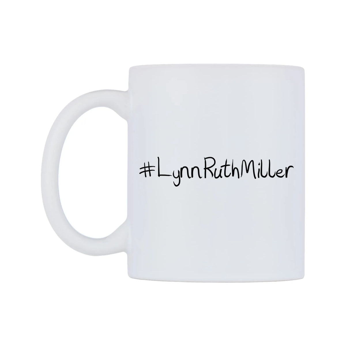 LynnRuthMiller Mug — mug, right side, on a white background