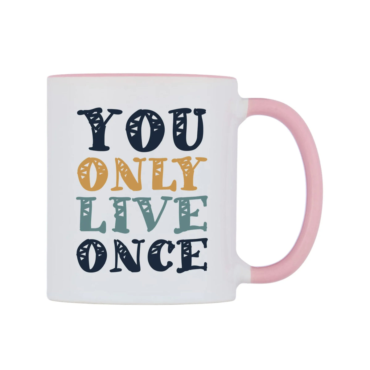 You Only Live Once Mug — white 11oz gloss mug with a pink inside and handle, left side, on a white background