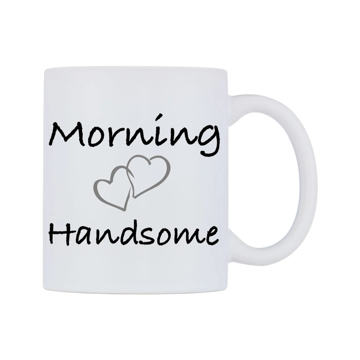 Morning Handsome Mug — white 11oz gloss mug, left side, on a white background