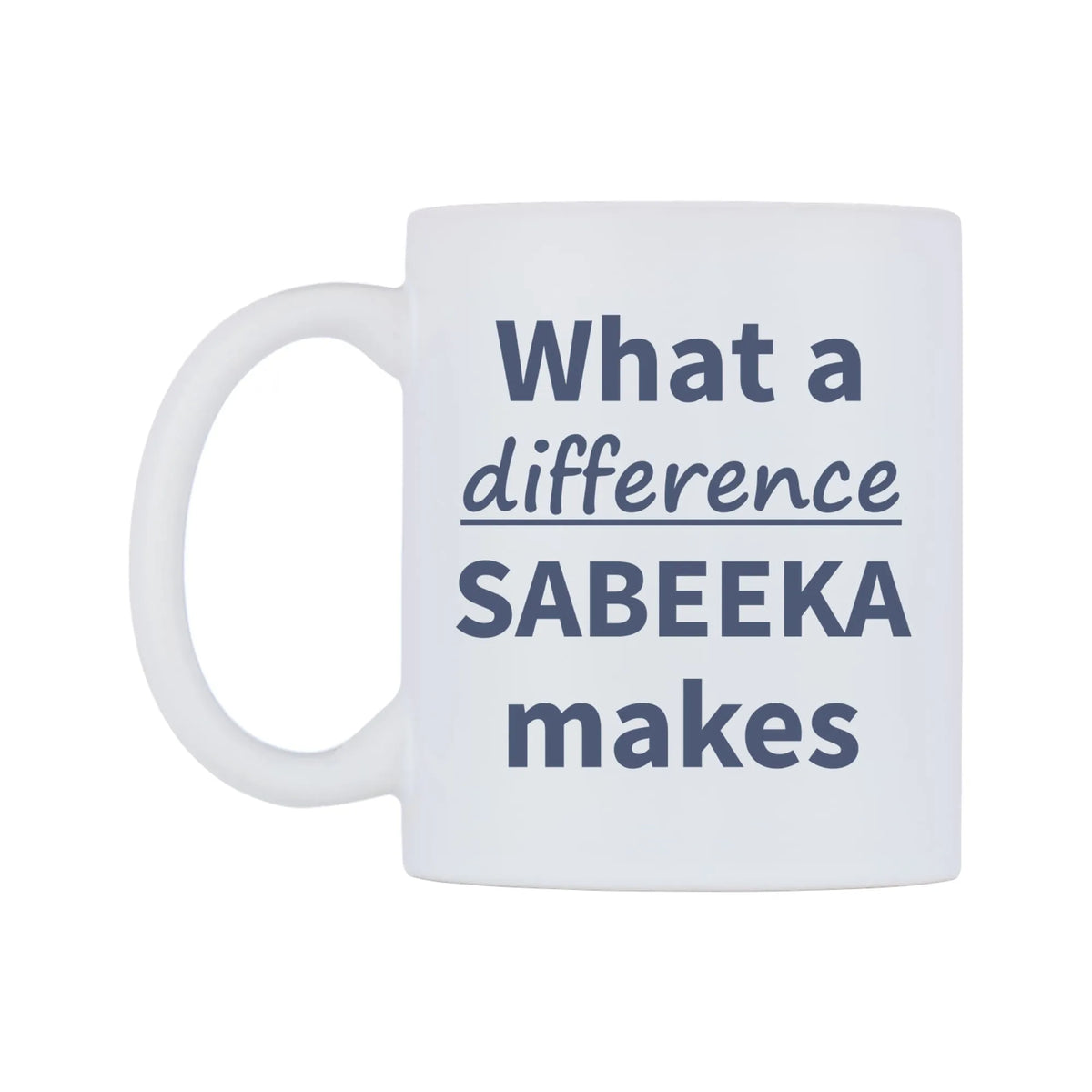 What a difference SABEEKA makes Mug — mug, right side, on a white background