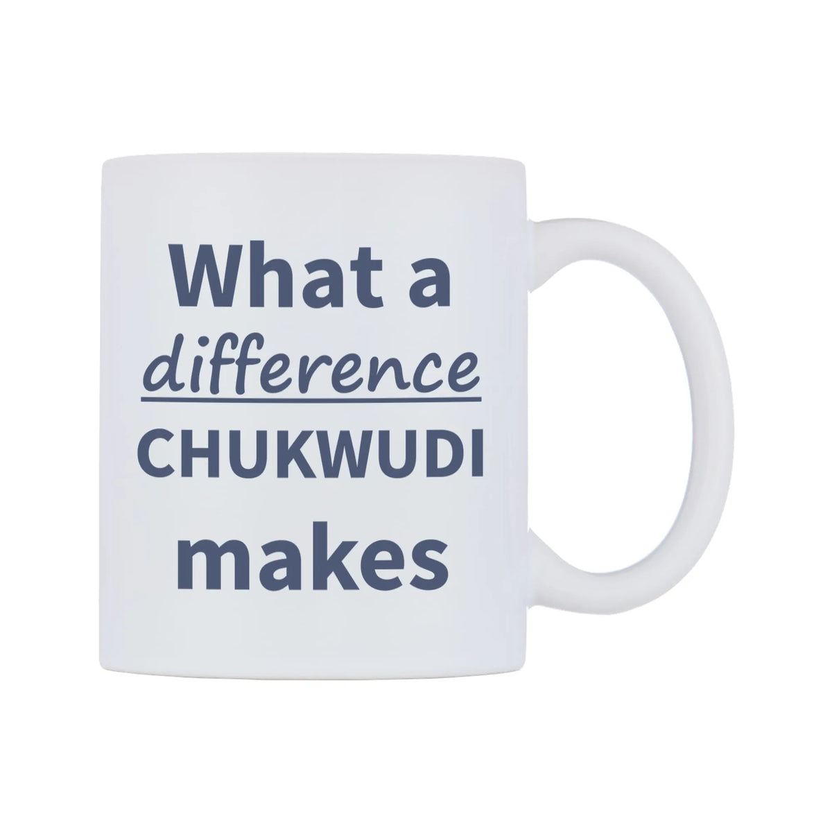 What a difference CHUKWUDI makes Mug — mug, left side, on a white background
