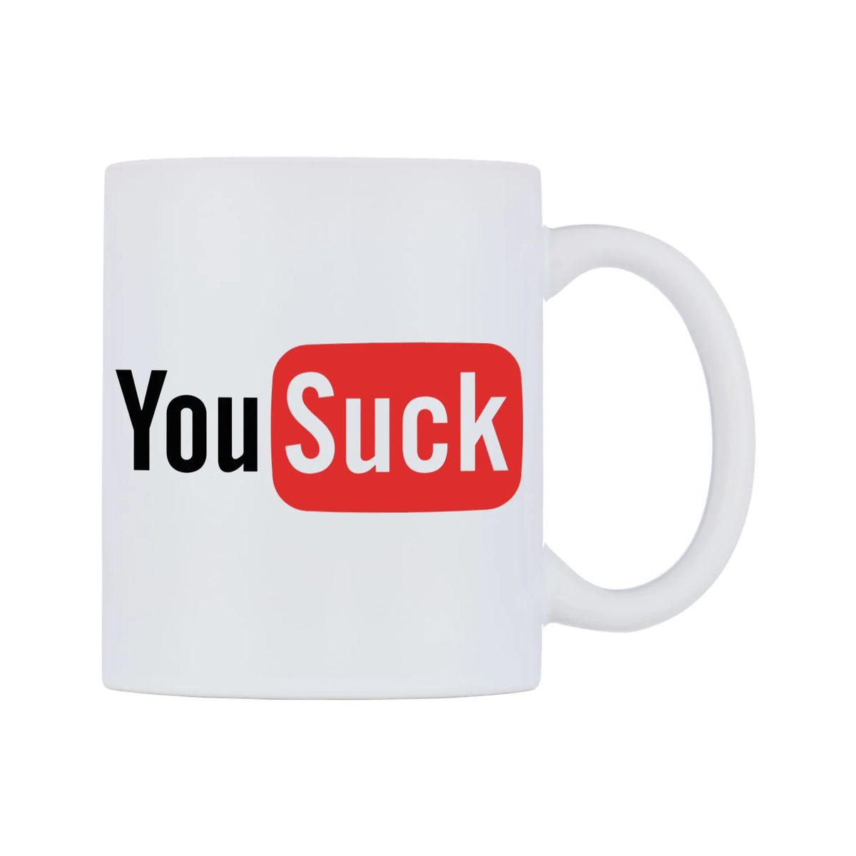You Suck Mug — white 11oz gloss mug, left side, on a white background