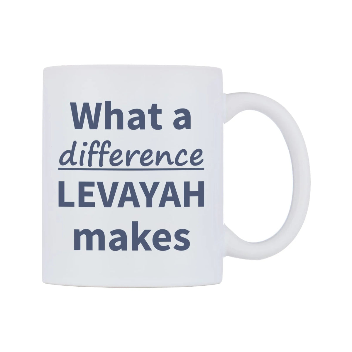 What a difference LEVAYAH makes Mug — mug, left side, on a white background