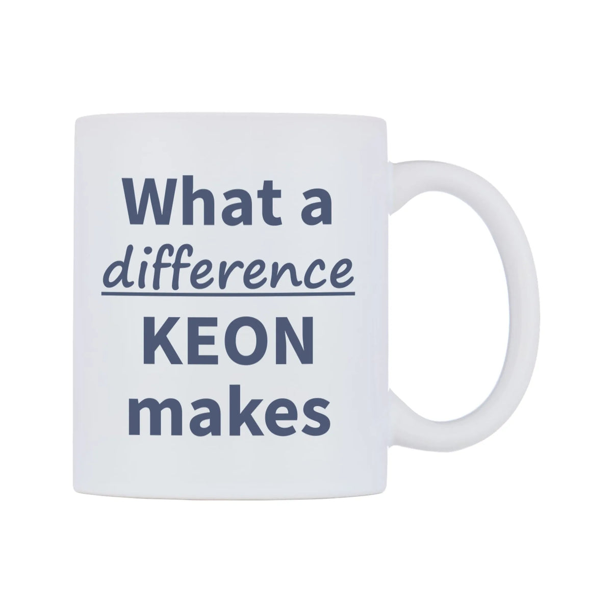 What a difference KEON makes Mug — mug, left side, on a white background