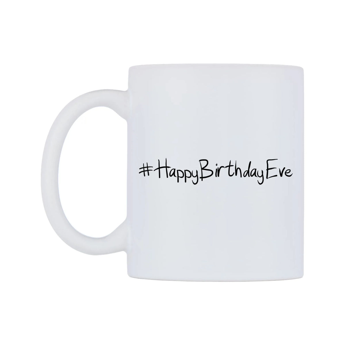 HappyBirthdayEve Mug — mug, right side, on a white background