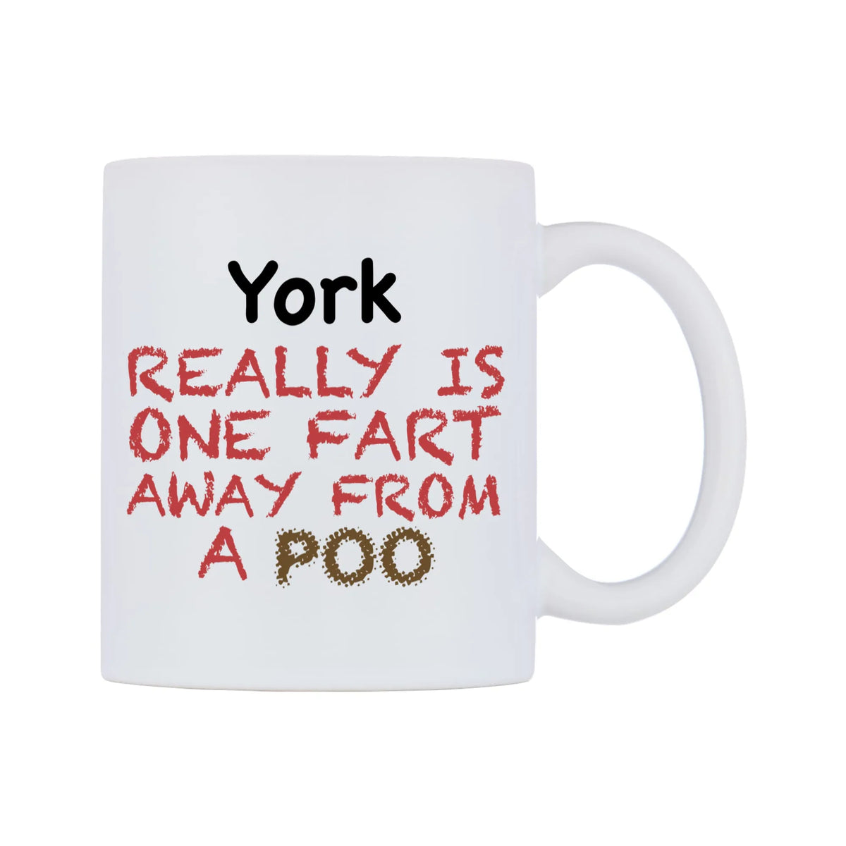 York Really is ONE Fart Away from A Poo Mug — mug, left side, on a white background