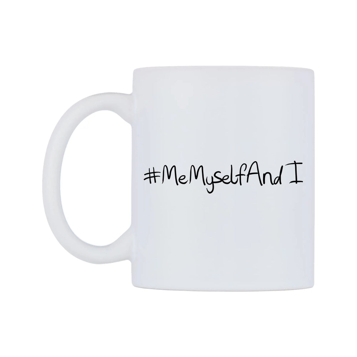 MeMyselfAndI Mug — mug, right side, on a white background