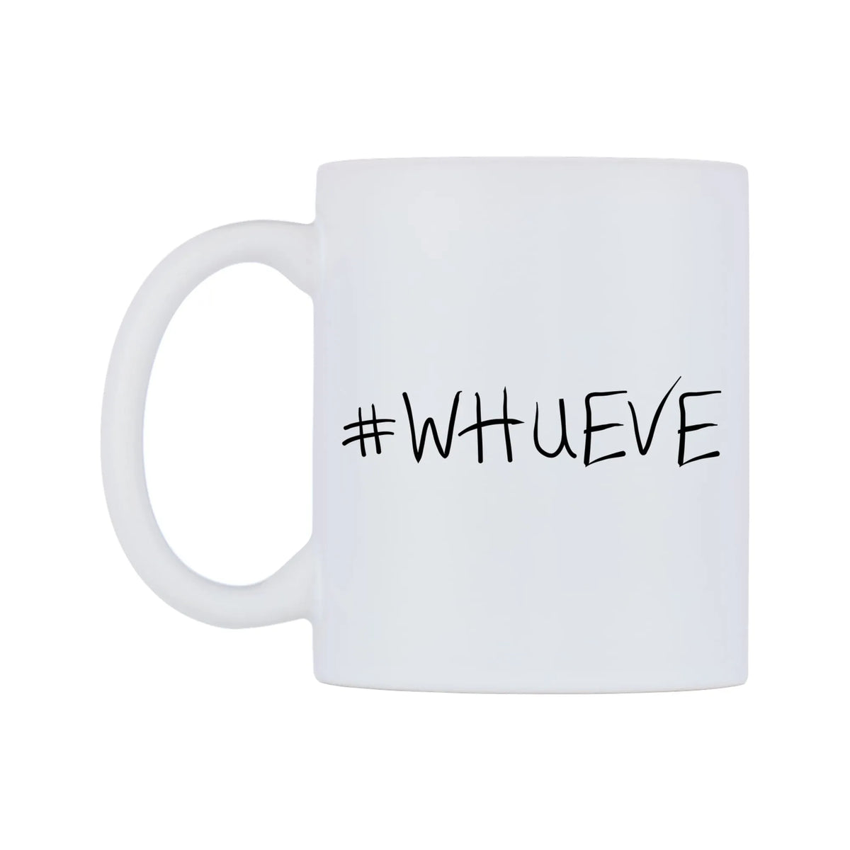 WHUEVE Mug — mug, right side, on a white background
