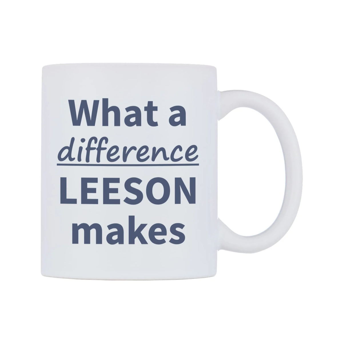What a difference LEESON makes Mug — mug, left side, on a white background