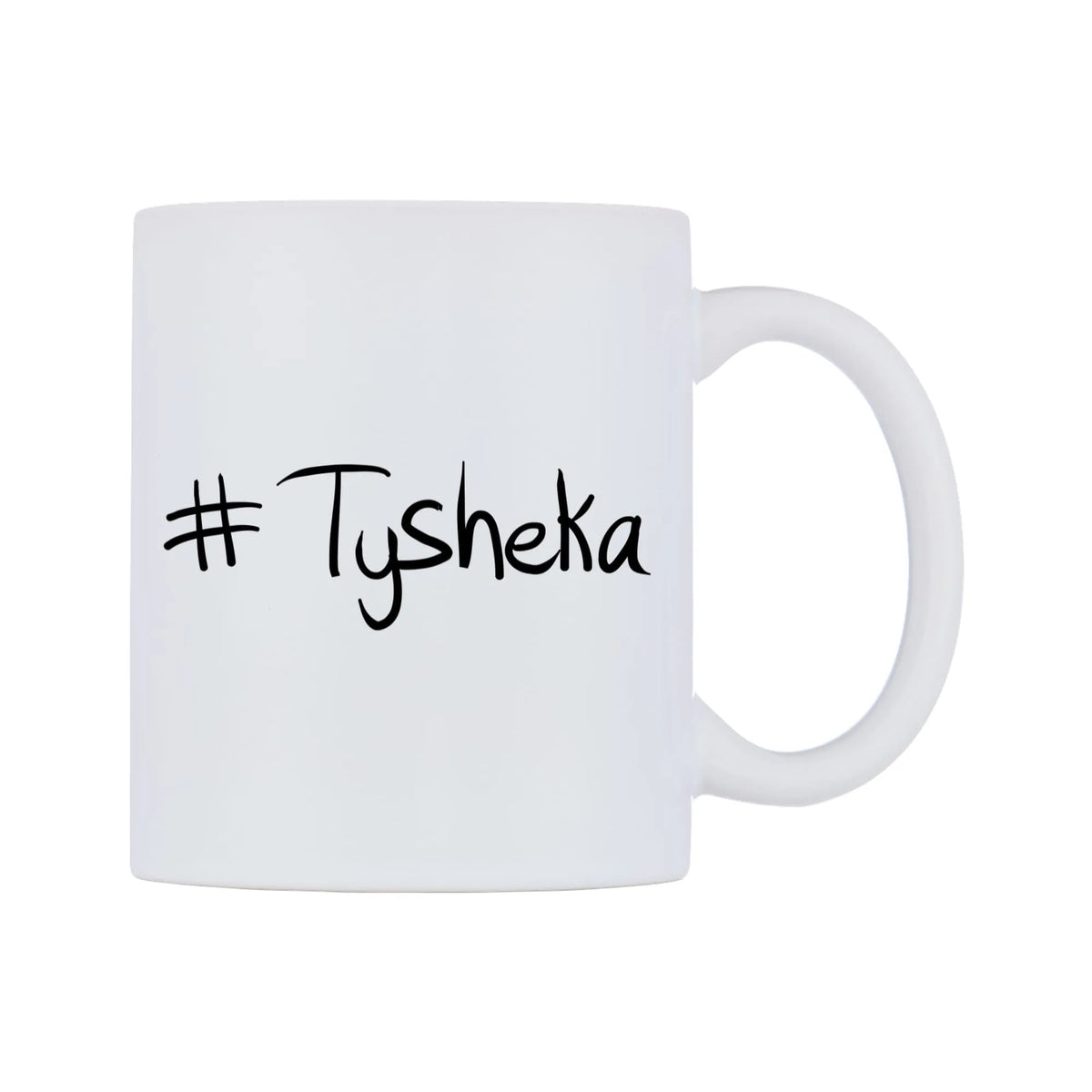 Tysheka Mug — mug, left side, on a white background