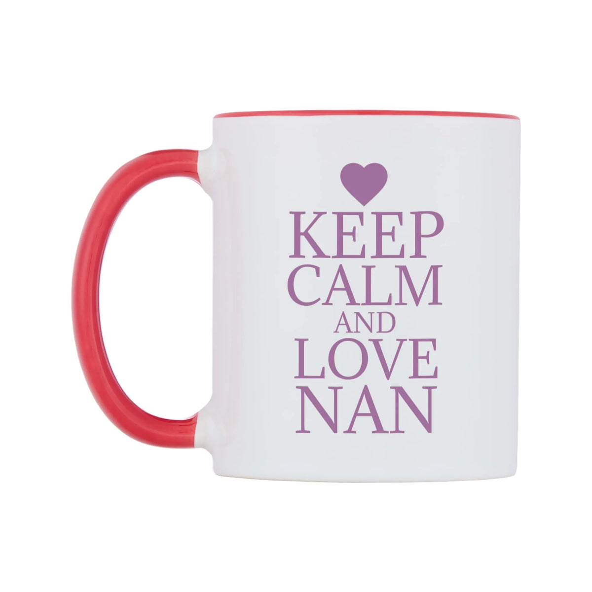Keep Calm And Love Nan Mug — white 11oz gloss mug with a red inside and handle, right side, on a white background