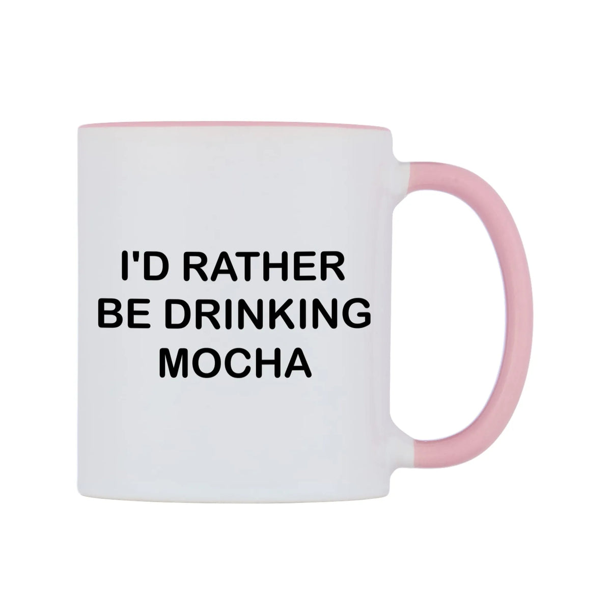 I'd Rather Be Drinking Mocha Mug — white 11oz gloss mug with a pink inside and handle, left side, on a white background