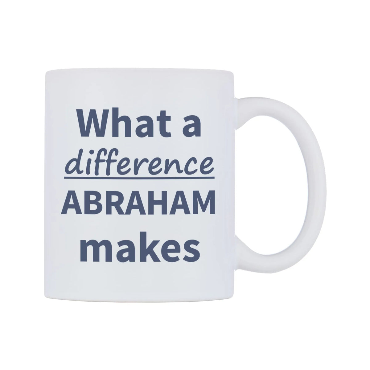 What a difference ABRAHAM makes Mug — mug, left side, on a white background
