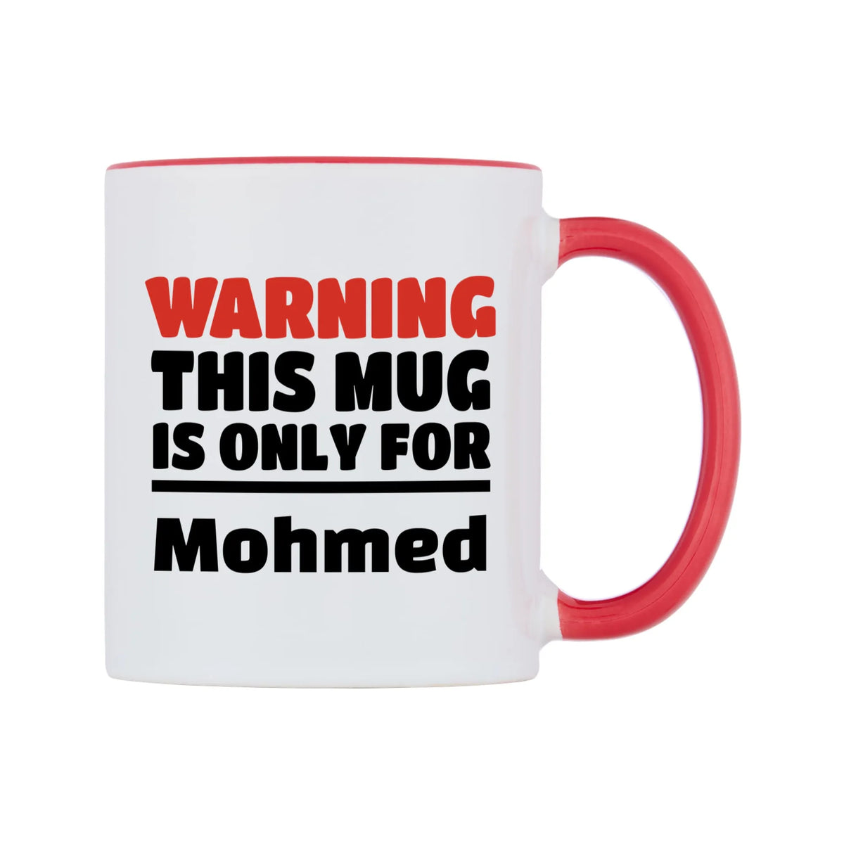 Warning This Mug is ONLY for Mohmed Mug — white 11oz gloss mug with a red inside and handle, left side, on a white background