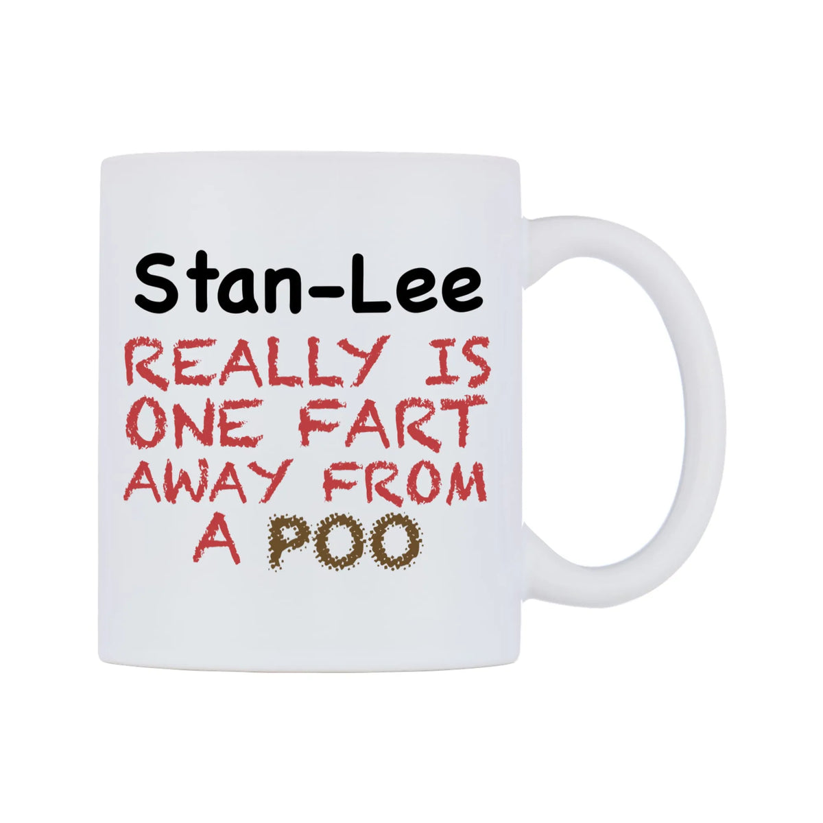 Stan-Lee Really is ONE Fart Away from A Poo Mug — mug, left side, on a white background