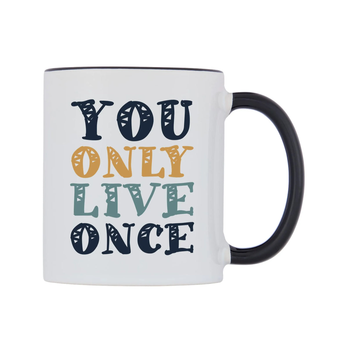 You Only Live Once Mug — white 11oz gloss mug with a black inside and handle, left side, on a white background