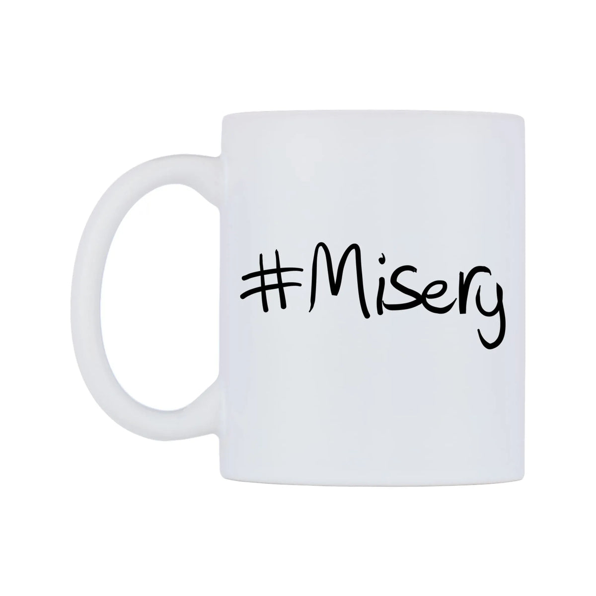 Misery Mug — mug, right side, on a white background