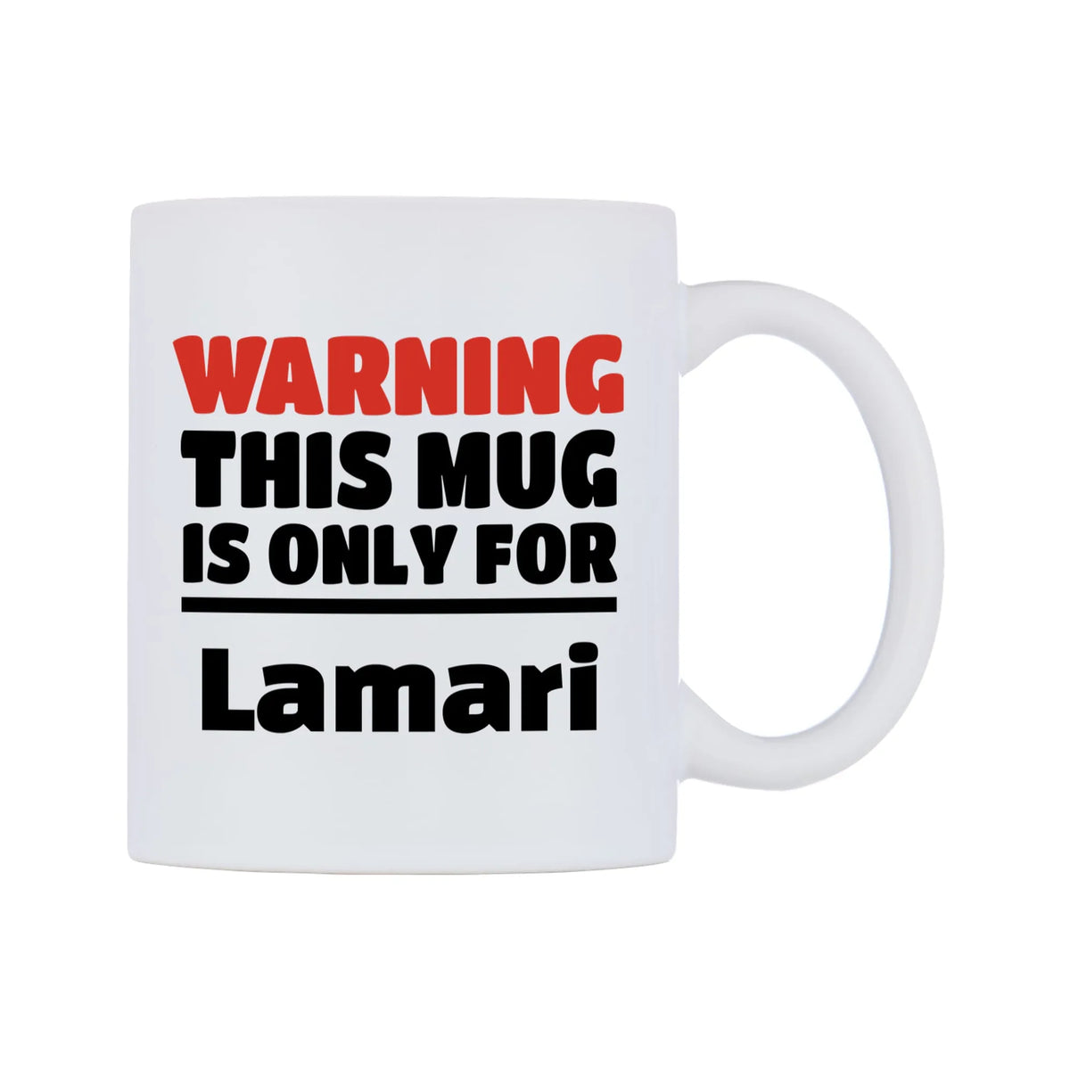 Warning This Mug is ONLY for Lamari Mug — white 11oz gloss mug, left side, on a white background