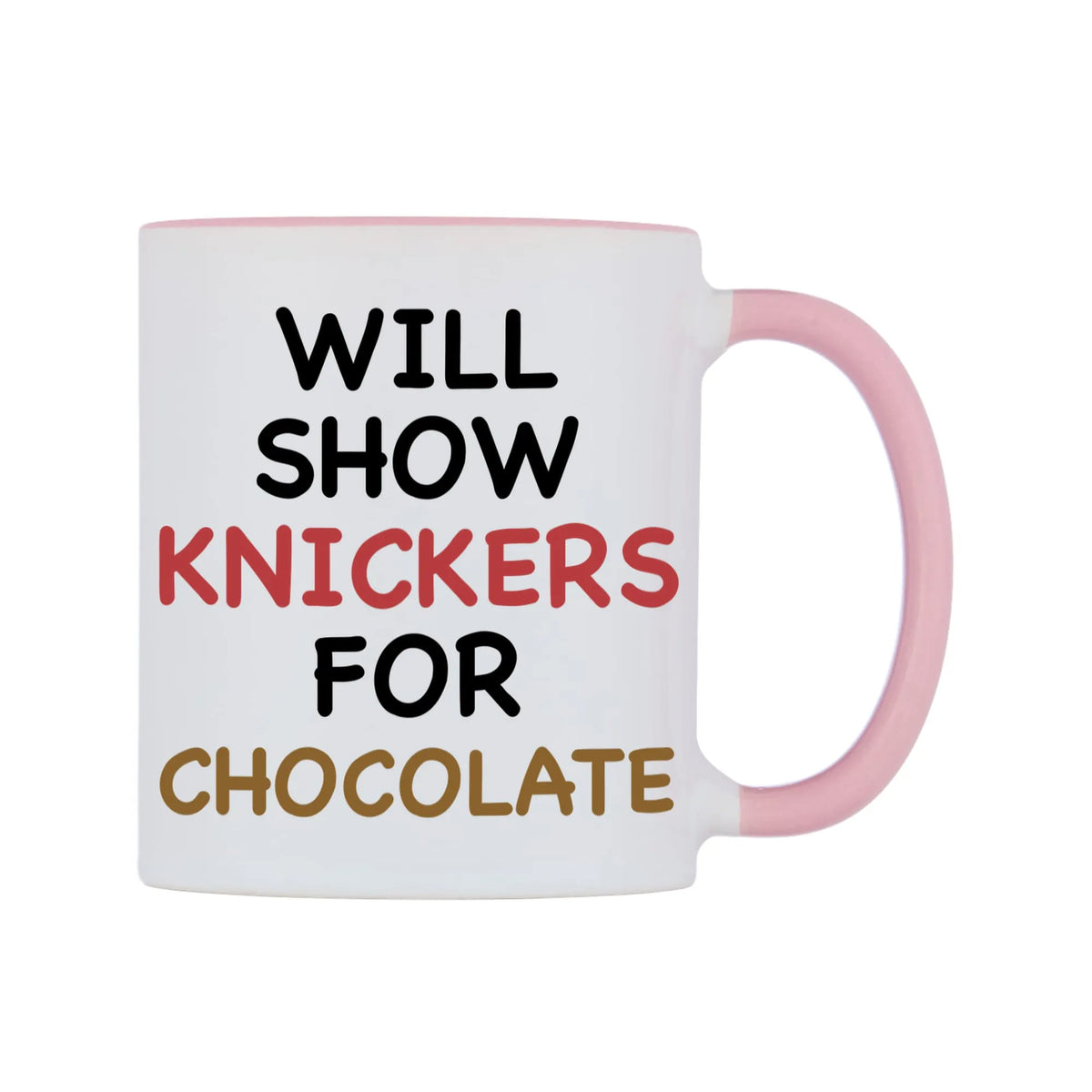 Will Show Knickers for Chocolate Mug — white 11oz gloss mug with a pink inside and handle, left side, on a white background