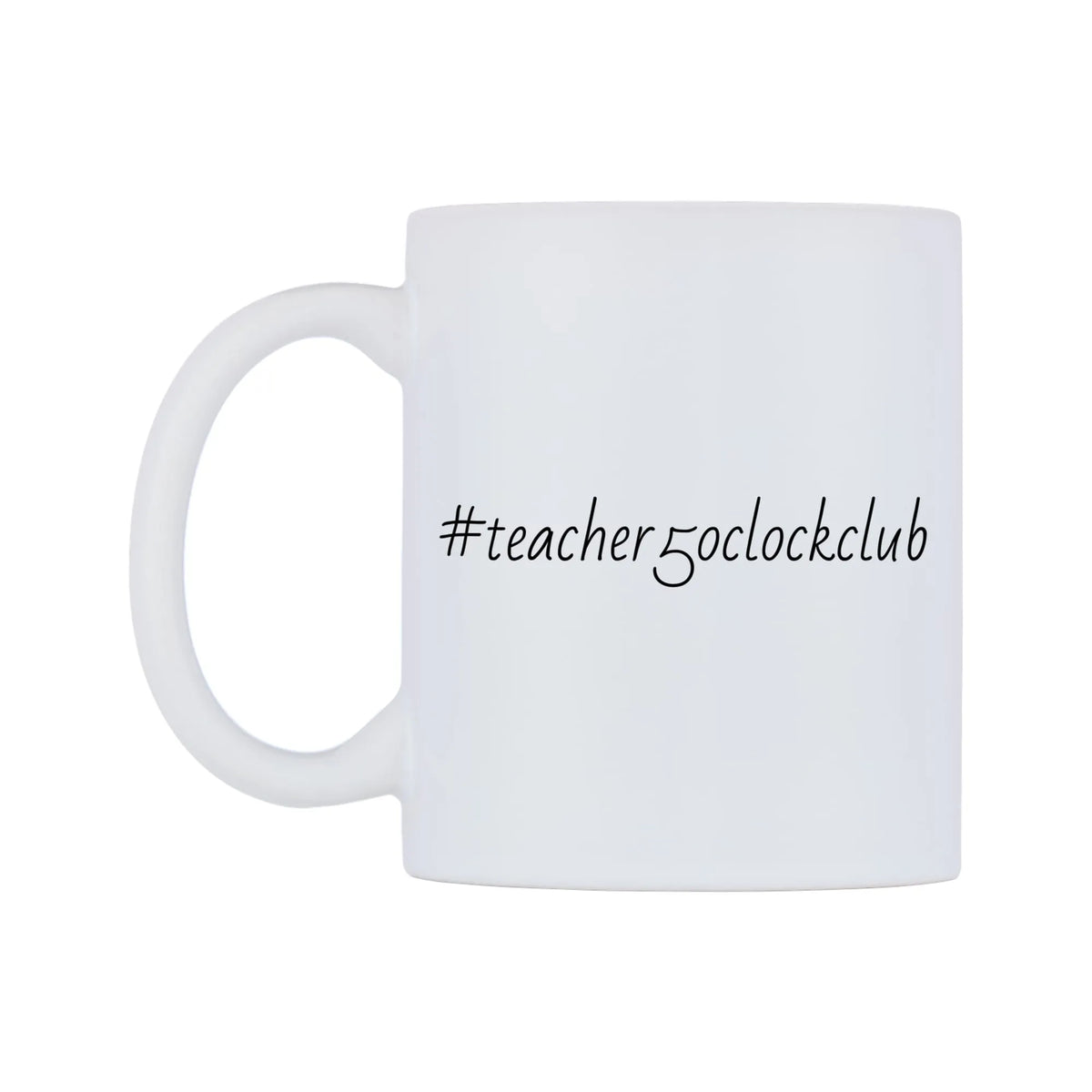 teacher5oclockclub Mug — mug, right side, on a white background