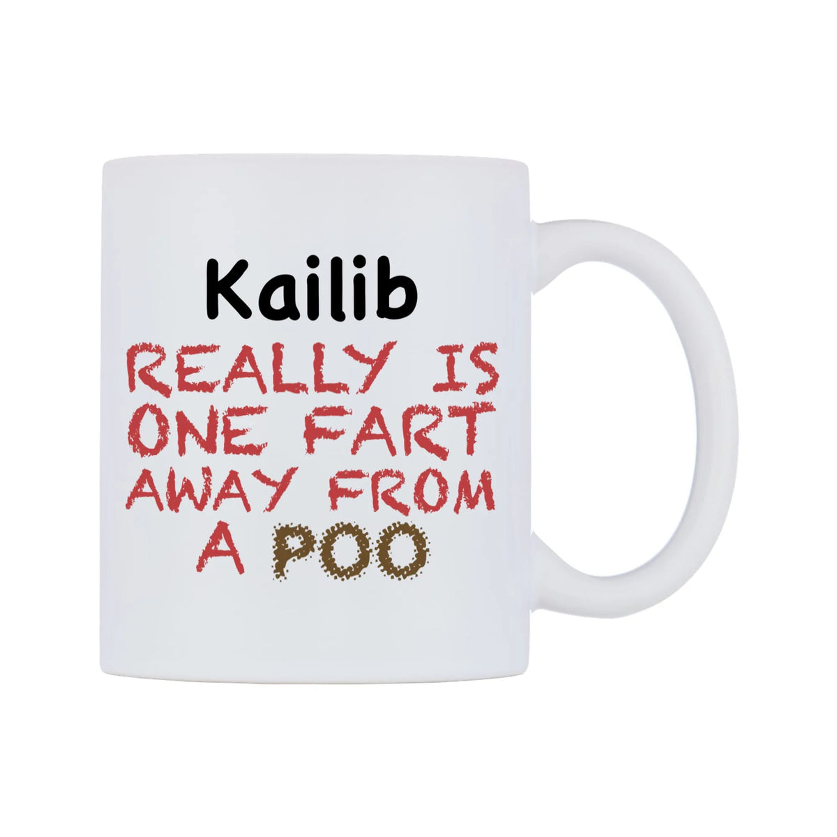 Kailib Really is ONE Fart Away from A Poo Mug — mug, left side, on a white background