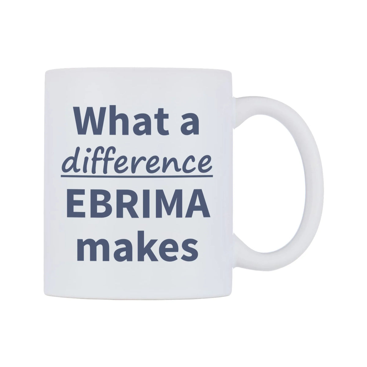 What a difference EBRIMA makes Mug — mug, left side, on a white background